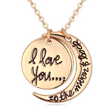 I love you to the moon and back pendant necklace -G